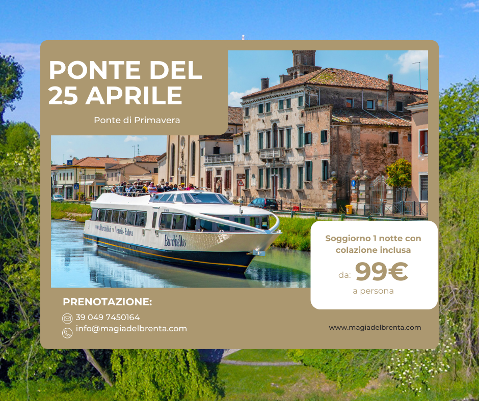Ponte del 25 Aprile in Riviera del Brenta