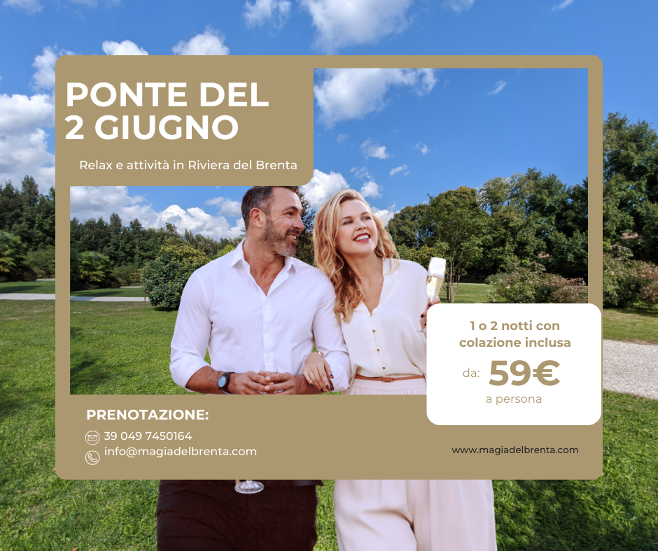 Ponte del 2 Giugno in Riviera del Brenta