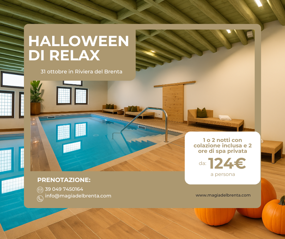 Halloween e Relax in Riviera del Brenta vicino Venezia