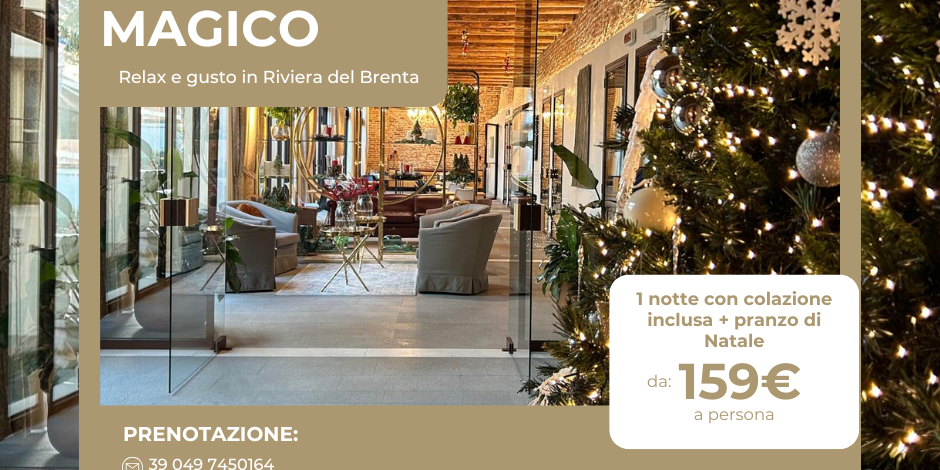 Natale in Riviera del Brenta vicino Venezia Hotel & Restaurant Magia del Brenta - Natale