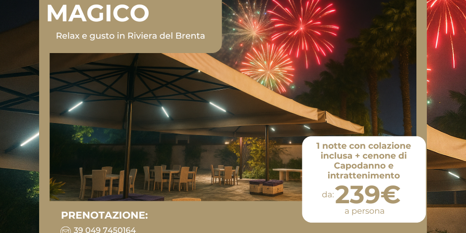 Capodanno in Riviera del Brenta Capodanno in Riviera del Brenta Hotel & Restaurant Magia del Brenta