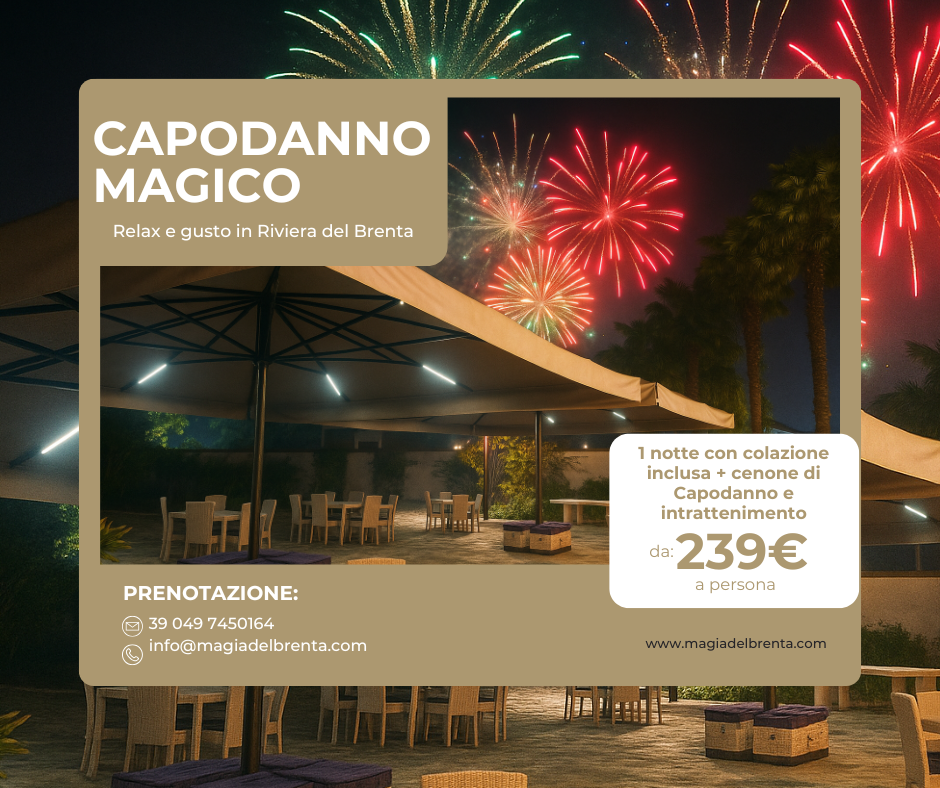 Capodanno in Riviera del Brenta Capodanno in Riviera del Brenta Hotel & Restaurant Magia del Brenta