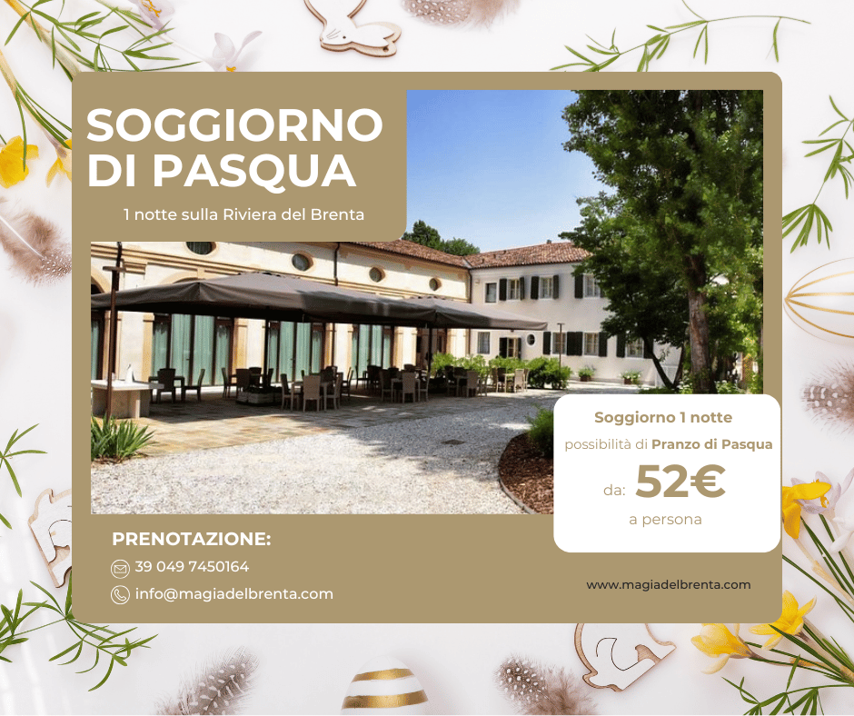 Soggiorno di Pasqua in Riviera del Brenta, vicino Venezia