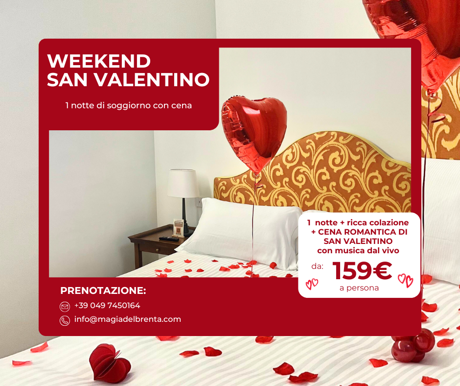 Soggiorno di San Valentino all'Hotel & Restaurant Magia del Brenta